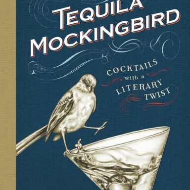 Tequila Mockingbird: Cocktails with a Literary Twist