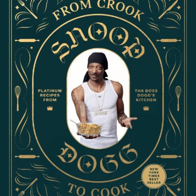 Snoop Dogg’s Cookbook – From Crook to Cook: Platinum Recipes from Tha Boss Dogg’s Kitchen