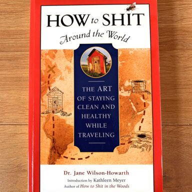 How to Shit Around the World – Book for Travelers to Avoid Parasites