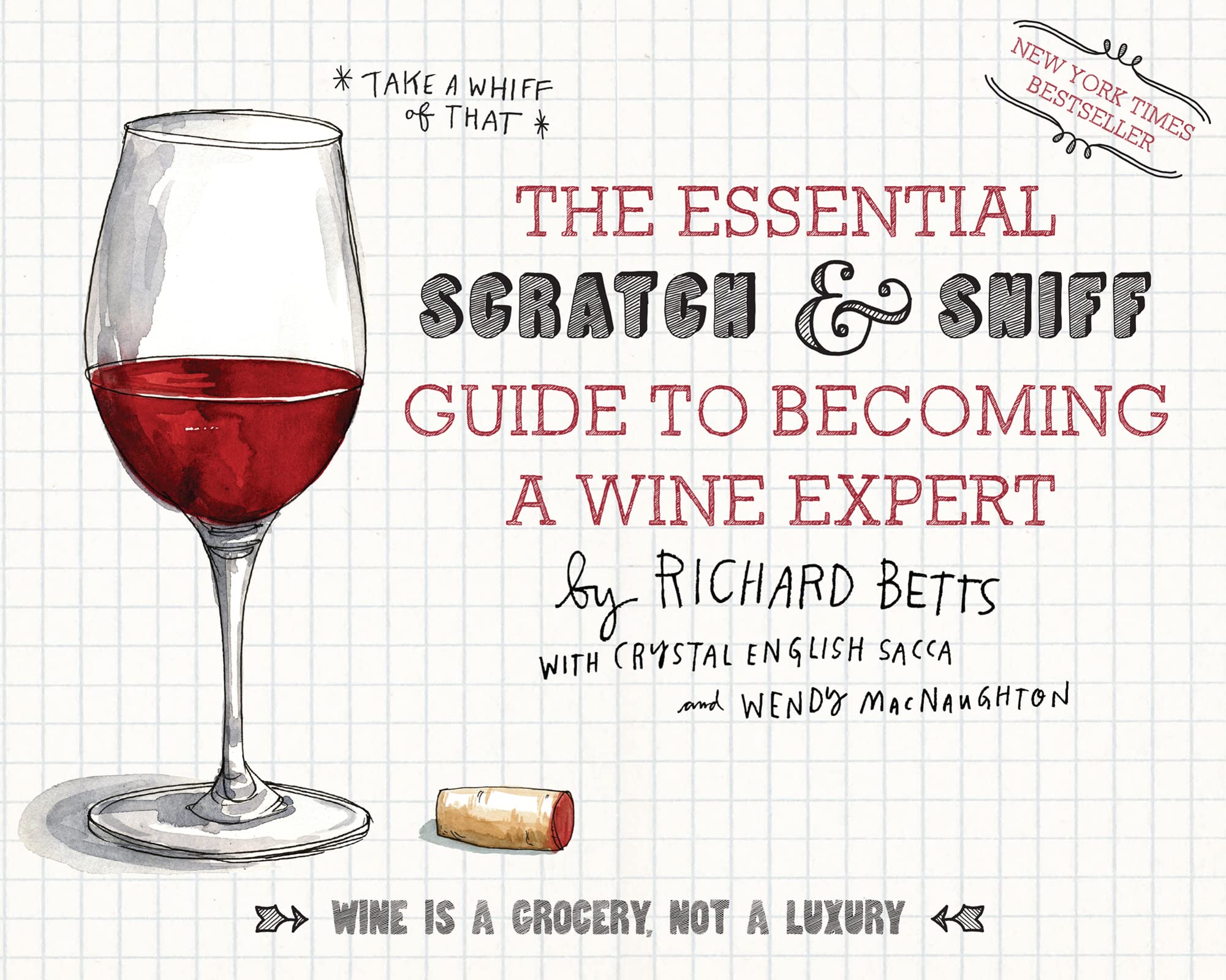 The Essential Scratch & Sniff Guide to Becoming a Wine Expert: Scratch and Sniff Wine