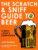The Scratch & Sniff Guide to Beer: A Beer Lover’s Companion